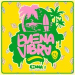 Kenna I & Fastah Selectah - Buena Vibra