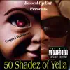 50 Shadez of Yella album lyrics, reviews, download