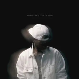 PARTYNEXTDOOR TWO by PARTYNEXTDOOR album reviews, ratings, credits