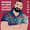 Mother of Mine (Anna) [Slow Version] - Tasos P.