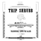 Trip Shrubb - Dat Luit van Freverts Hoff