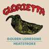 Golden Lonesome / Heatstroke - Single