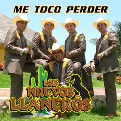 Me Toco Perder - Los Nuevos LLaneros Me Toco Perder - Los Nuevos LLaneros