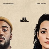 Be Real (feat. Charles D. King) artwork