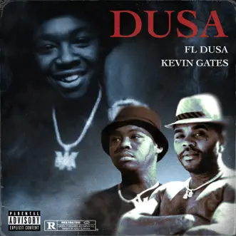 Dusa (feat. Kevin Gates) - Single by FL Dusa album reviews, ratings, credits