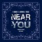 Near You (feat. Chronik & Triggz) - Single
