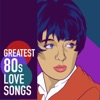 Greatest 80s Love Songs