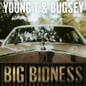 Big Bidness - Single by Young T & Bugsey album reviews, ratings, credits