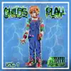 Childs Play, Vol. 1 album lyrics, reviews, download