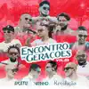 Encontro de Gerações, Vol. 03 (Ao Vivo) album lyrics, reviews, download