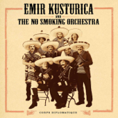 Life Is a Miracle - Emir Kusturica and the No Smoking Orchestra