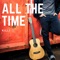 All the Time - Killi lyrics