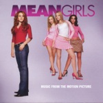 Mean Girls (Original Motion Picture Soundtrack)