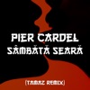 Sambata Seara (Tamaz Remix) - Single