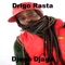 Djaga Djaga - Drigo Rasta lyrics