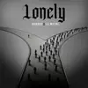 Stream & download Lonely - Single