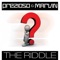 The Riddle - Prezioso & Marvin lyrics
