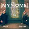 My Home (feat. Casey Lee Williams) - Single album lyrics, reviews, download