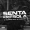 Senta e Rebola (feat. Mc Guidanny) - Dj Felipinho lyrics