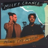 Milky Chance - Daydreaming