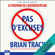 Brian Tracy - Pas d'excuses: Le pouvoir de l'autodiscipline