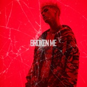 Broken Me artwork