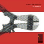 Billy Bragg - My Youngest Son Came Home Today