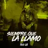 Stream & download Siempre Que La Llamo