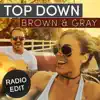 Top Down (Radio Edit) - Single album lyrics, reviews, download
