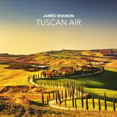 Tuscan Air - Single by James Shanon album reviews, ratings, credits
