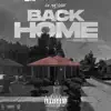 Back Home - Single (feat. Bankroll Freddie) - Single album lyrics, reviews, download
