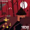 Crown of Clay (Remix) [feat. Ashs The Best] - Single album lyrics, reviews, download