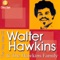 Jesus Christ Is the Way - Walter Hawkins & The Hawkins Family lyrics