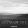 Abstract Art - Single album lyrics, reviews, download