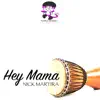 Stream & download Hey Mama (Main Mix) - Single