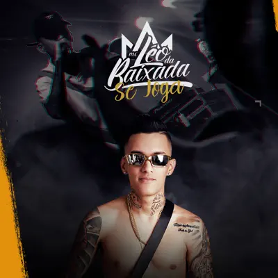Se Joga - Single - MC Léo Da Baixada