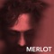 Merlot - B. Weaver lyrics