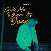 Call Me When It's Over (feat. I-SKY) artwork