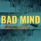 Bad Mind artwork