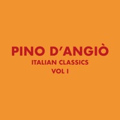 Italian Classics: Pino D'Angiò Collection, Vol. 1 artwork