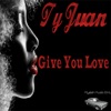 Give You Love - Single