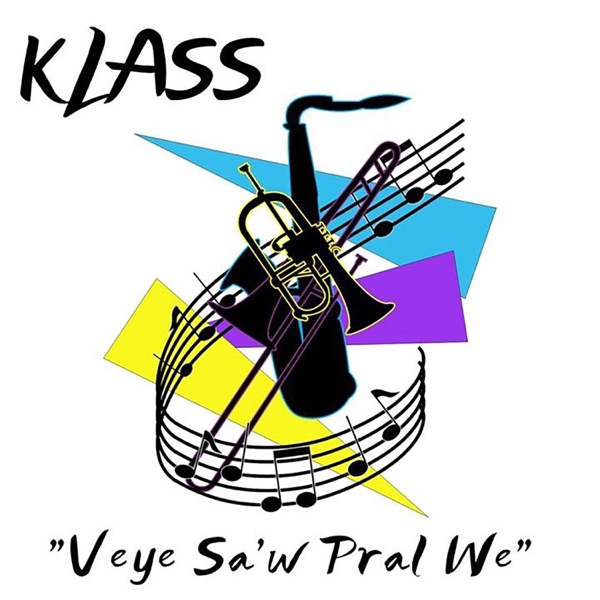 Klass - Veye Sa'w Pral Wè
