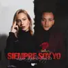 Siempre Soy Yo - Single album lyrics, reviews, download