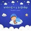 Valentin's Lullaby - Single album lyrics, reviews, download