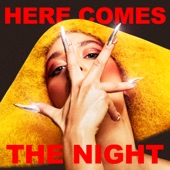 Here Comes The Night artwork