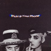 Pick Up Your Phone artwork