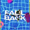 Fall Back (feat. Kalan.Frfr) - Single album lyrics, reviews, download