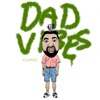 Dad Vibes - Single