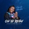 Oh Ya Yesu (feat. Solomon Lange) - Nanko Gimba lyrics