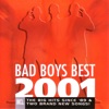 Bad Boys Best 2001, 2007